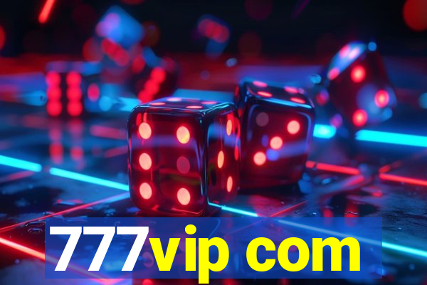 777vip com
